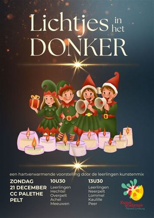 De leerlingen kunstenmix (6 & 7j.) van Kunstacademie Noord-Limburg schitteren op het podium als lichtjes in het donker. Voorstellingen om 10u30 & 13u30 in CC Palethe, Jeugdlaan 2 Pelt.